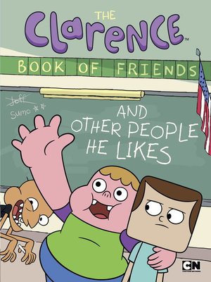 cover image of The Clarence Book of Friends and Other People He Likes